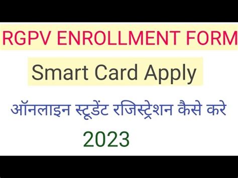 How To Fill RGPV Enrollment From and Smart Card Details 